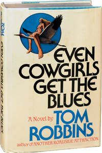 Even Cowgirls Get the Blues (First Edition) by Robbins, Tom - 1976