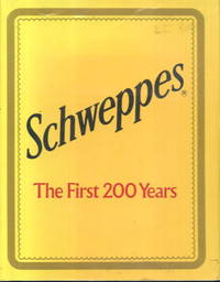 Schweppes : The First 200 Years by Douglas A. Simmons - 1983