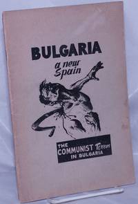 image of Bulgaria, a new Spain: The Communist terror in Bulgaria