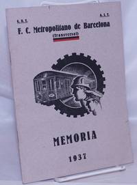 F.C. Metropolitano de Barcelona (Transversal) Memoria que presenta el Consejo de Empresa de esta Coletividad de su gestión durante el ejercicio, 1937