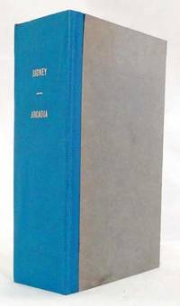 The Countess of Pembroke's Arcadia Written by Sir Philip Sidney, Knt. The Original Quarto Edition (1590) in Photographic Facsimile, wityh a Bibliographic Introduction