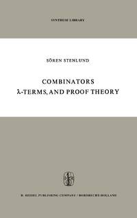 Combinators, λ-Terms and Proof Theory
