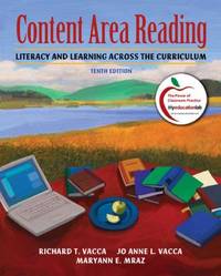 Content Area Reading : Literacy and Learning Across the Curriculum