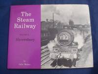 The Steam Railway: Volume 2. Shrewsbury