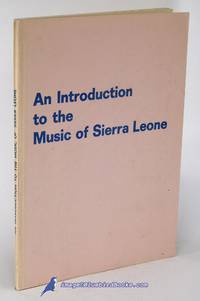 An Introduction to the Music of Sierra Leone by van OVEN, Cootje - 1981