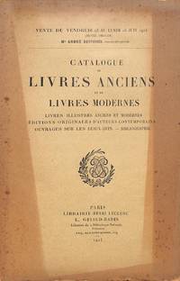 Vente Du 13 Au 16 Juin 1924: Livres Anciens et De Livres Modernes, Livres Illustrés Anciens et Modernes, Éditions Originales D'auteurs Contemporains, Ouvrages Sur Les Beaux Arts, Bibliographie