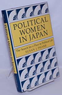 Political Women in Japan: The search for a place in political life