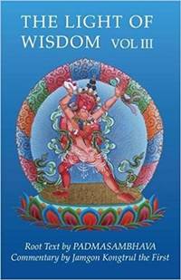 Light of Wisdom, Volume III: Teachings on the Secret Empowerment