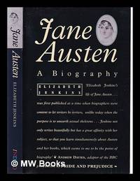 Jane Austen: a biography / Elizabeth Jenkins