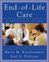 End-Of-Life-Care: a Practical Guide, Second Edition