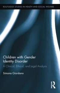 Children with Gender Identity Disorder: A Clinical, Ethical, and Legal Analysis