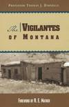 The Vigilantes Of Montana