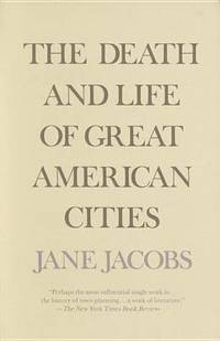 The Death and Life Of Great American Cities