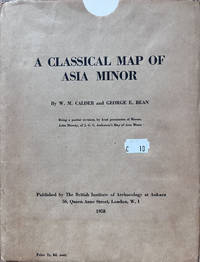 A Classical Map of Asia Minor: Being a partial revision, by kind permission of Messrs. John...