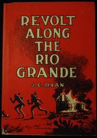 Revolt Along the Rio Grande
