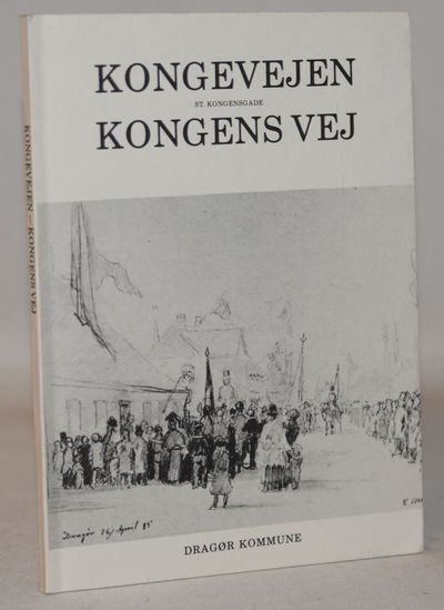Kongevejen - St.Kongensgade - Kongens Vej.