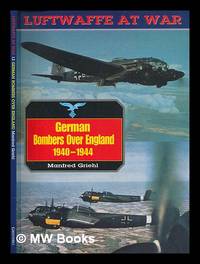German bombers over England, 1940-1944