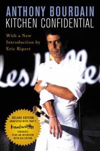 Kitchen Confidential Deluxe Edition : Adventures in the Culinary Underbelly by Anthony Bourdain - 2018