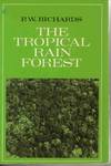 THE TROPICAL RAIN FOREST: AN ECOLOGICAL STUDY