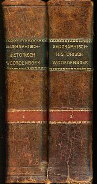 Geographisch-Historisch Woordenboek inhoudende 1. De nieuwe en oude aardrijkskunde: Alle landen van den Aardbol hunne natuurlijke gesteldheid, hunne voortbrengselen,...;  d.i. Bij iedere plaats de verschillende namen, waaronder die in de Geschiedenis voorkomt,... 2. De gewijde en ongewijde Geschiedenis: Al het wetenswaardigste uit de geschiedenis van alle volken, ... 3. De Algemeene Biographie: Levensschetsen van de voornaamste historische personen uit alle landen en eeuwen; ... 4. De Mythologie: De godheden, de helden en de fabelachtige personen en voorvallen bij alle volken,