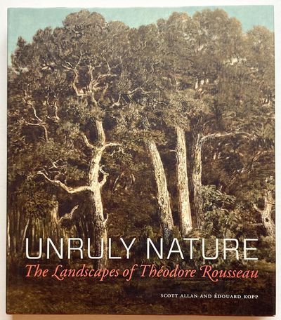 Unruly Nature. The Landscapes of Théodore…