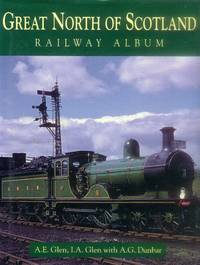 image of Great North of Scotland: Railway Album