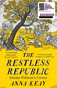 The Restless Republic: Britain without a Crown