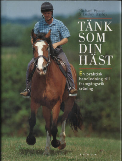TÄNK SOM DIN HÄST. En praktisk handledning till…