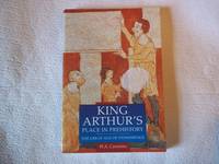 King Arthur's Place in Prehistory: Great Age of Stonehenge (Illustrated History Paperbacks)