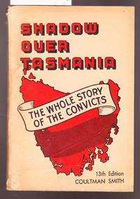 image of Shadow Over Tasmania : The Whole Story of the Convicts