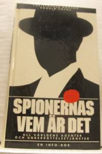Spionernas vem är det. All världens agenter och…