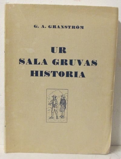 Ur Sala gruvas historia. Intill 1600-talets mitt.