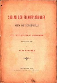Skolan och folkupplysningen. Kritik och…