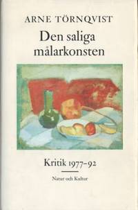 Den saliga målarkonsten. Kritik 1977-92.