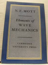 Elements of Wawe Mechanics.