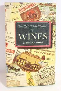 The Red, White & Rose of Wines