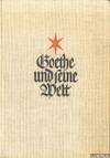 Goethe und seine Welt