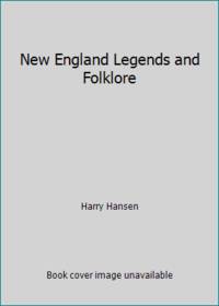 New England Legends and Folklore