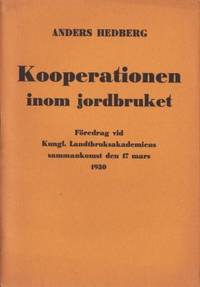 Kooperationen inom jordbruket. Föredrag vid…