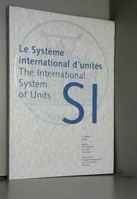 Le Système International d'Unités (SI) =: The International System of Units (SI) by International Bureau of Weights and Measures - 2006 - from AMMAREAL (SKU: C-364-921)
