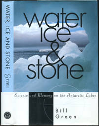 Water Ice & Stone: Science and Memory on the Antarctic Lakes