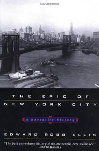 image of The Epic of New York City: A Narrative History