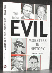 The Most Evil Mobsters in History by Carter, Lauren - 2004