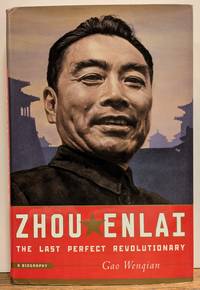 Zhou Enlai: The Last Perfect Revolutionary