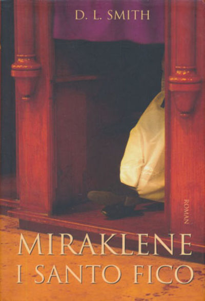 Miraklene i Santo Fico.