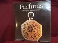 Parfums. Prestige et Haute Couture.