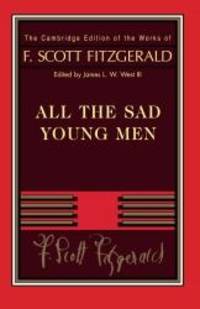 image of Fitzgerald: All The Sad Young Men (The Cambridge Edition of the Works of F. Scott Fitzgerald)