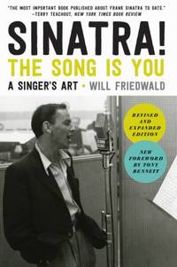 Sinatra! the Song Is You : A Singer's Art
