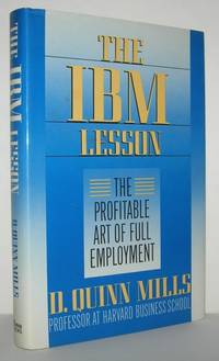 THE IBM LESSON The Profitable Art of Full Employment