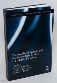 cover of The neoliberal agenda and student crisis in U.S. higher education